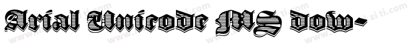 Arial Unicode MS dow字体转换